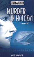Cover: Murder on Moloka'i (Surfing Detective Mystery Series, #1) - Surfing Detective Mystery Series