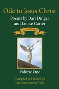 Cover: Ode to Jesus Christ: Poems by Darl Dinger and Louise Carter - Ode to Jesus Christ