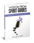 Cover: Healing the Human Ego (Wisdom From Spirit Guides, #1) - Wisdom From Spirit Guides