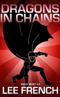 Cover: Dragons In Chains (Maze Beset, #2) - Maze Beset