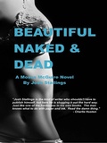 Cover: Beautiful, Naked & Dead (Moses McGuire, #1) - Heist Publishing