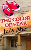 Cover: The Color of Fear (Kelly O'Connell Mysteries, #7) - Alter Ego Publishing
