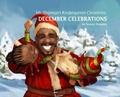 Cover: Mr. Shipman's Kindergarten Chronicles: December Celebrations - Terance Shipman