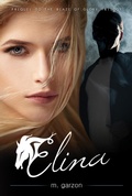 Cover: Elina (Blaze of Glory, #0) - Petal Press