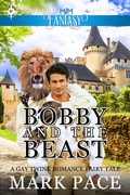 Cover: Bobby and the Beast: A Gay Twink Romance Fairy Tale - LoveLight Press
