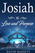 Cover: Josiah - Love and Purpose - David Bassett