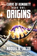 Cover: Origins: Curve of Humanity Book One - Majart Works