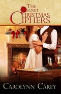 Cover: The Secret Christmas Ciphers - Carolynn Carey