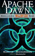 Cover: Apache Dawn (The Wildfire Saga, #1) - Freeholder Press, LLC