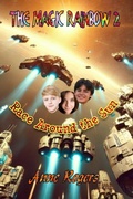 Cover: The Magic Rainbow Book Two: Race Around the Sun (The Magic Rainbow Series, #2) - Anne Rogers