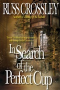 Cover: In Search of the Perfect Cup - 53rd Street Publishing