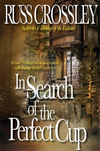Enlarge image Cover: In Search of the Perfect Cup - 53rd Street Publishing