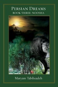 Cover: Persian Dreams: Book III Nosha (Persian Dreams Book three, Nosha, #3) - Persian Dreams Book three, Nosha