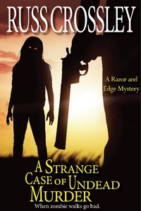 Enlarge image Cover: A Strange Case of Undead Murder (The Razor and Edge Mysteries) - The Razor and Edge Mysteries