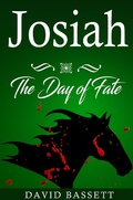 Cover: Josiah - The Day of Fate - Josiah
