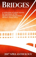 Cover: Bridges (NIWA Anthologies, #7) - Northwest Independent Writers Assn