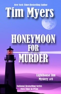 Cover: Honeymoon For Murder (The Lighthouse Inn Mysteries, #8) - Tim Myers