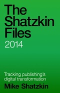 Cover: The Shatzkin Files: 2014 - Mike Shatzkin