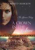 Cover: A Crown in the Stars (The Genesis Trilogy, #3) - R. J. Larson
