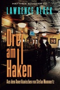Cover: Drei am Haken (Matthew Scudder, #2) - Lawrence Block