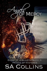 Enlarge image Cover: Angels of Mercy - Diary of a Quarterback - Part II: Prince of Mistakes - Angels of Mercy - Diary of a Quarterback