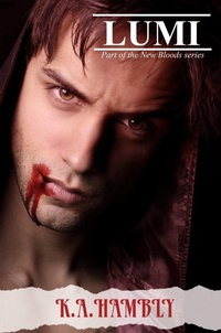 Enlarge image Cover: Lumi (THE RISE OF THE NEW BLOODS, #3) - kelly Hambly