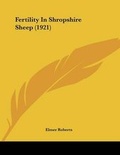 Cover: Fertility In Shropshire Sheep (1921) - Kessinger Publishing