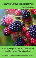 Cover: How to Grow Blackberries (Growing Guides) - Growing Guides