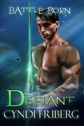 Cover: Defiant (Battle Born, #13) - Battle Born