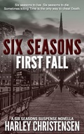 Cover: First Fall (Six Seasons Suspense Series, #1) - Harley Christensen