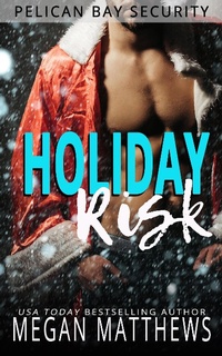 Enlarge image Cover: Holiday Risk (Pelican Bay, #3) - Megan Matthews