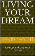 Cover: Living Your Dream - David Bassett