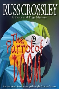 Enlarge image Cover: The Parrot of Doom (The Razor and Edge Mysteries, #10) - The Razor and Edge Mysteries
