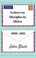Cover: Letters to Disciples in Africa (1996-2015) - Hayes Press