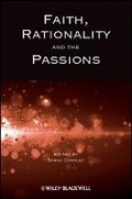 Cover: Faith, Rationality and the Passions - Wiley