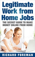 Cover: Legitimate Work from Home Jobs: The Secret Guide to Make Money Online from Home (Work from Home Ideas, Tips) - justhappyforever.com