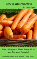 Cover: How to Grow Carrots (Growing Guides) - Growing Guides