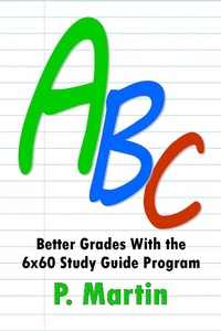 Enlarge image Cover: ABC: Better Grades With the 6x60 Study Guide Program - Sassy Scribbler Publishing