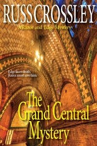 Enlarge image Cover: The Grand Central Mystery (The Razor and Edge Mysteries) - The Razor and Edge Mysteries