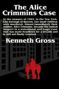Cover: The Alice Crimmins Case - West 26th Street Press