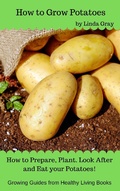 Cover: How to Grow Potatoes (Growing Guides) - Growing Guides