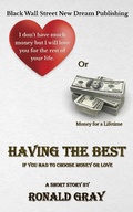 Cover: Having The Best - Black Wall Street New Dream Publishing