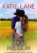 Cover: Falling for a Texas Hellion (Tender Heart Texas, #3) - Tender Heart Texas