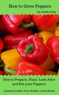 Cover: How to Grow Peppers (Growing Guides) - Growing Guides