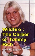 Cover: Wildfire : The Career of Tommy Rich - DayBac Publishing