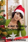 Cover: A  Not So Merry Christmas - Victoria Schwimley
