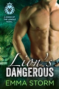 Cover: Lion's Dangerous (Kings of the Jungle, #1) - Kings of the Jungle