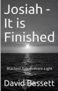 Cover: Josiah -- It is Finished - Josiah