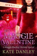 Cover: My Maggie Valentine (Maggie MacKay: Holiday Special, #3) - Katherine Danley