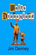 Cover: Walt's Disneyland - Jim Denney